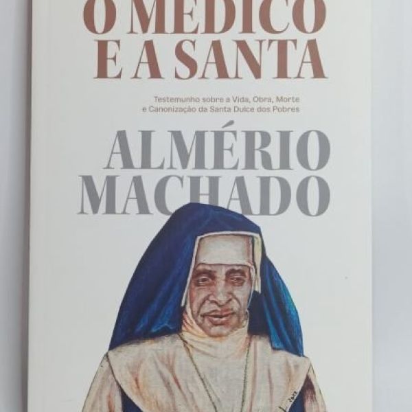 LIVRO O MÉDICO E A SANTA